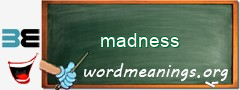 WordMeaning blackboard for madness